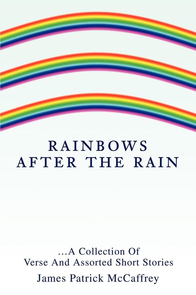 Rainbows After The Rain