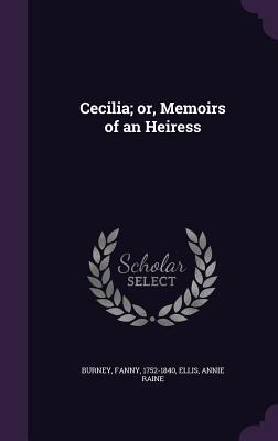 Cecilia; or Memoirs of an Heiress