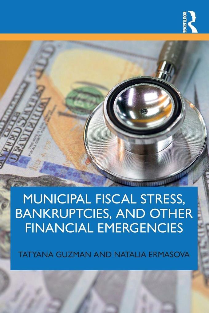 Municipal Fiscal Stress Bankruptcies and Other Financial Emergencies