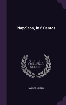 Napoleon in 6 Cantos