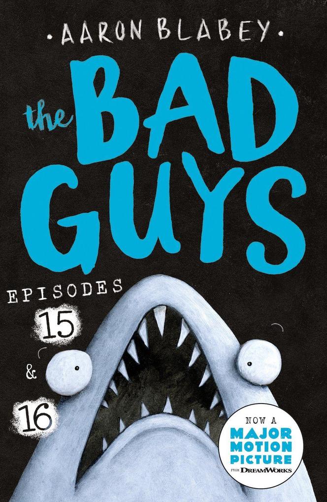 Scholastic Ltd. The Bad Guys, Episode 15 & 16