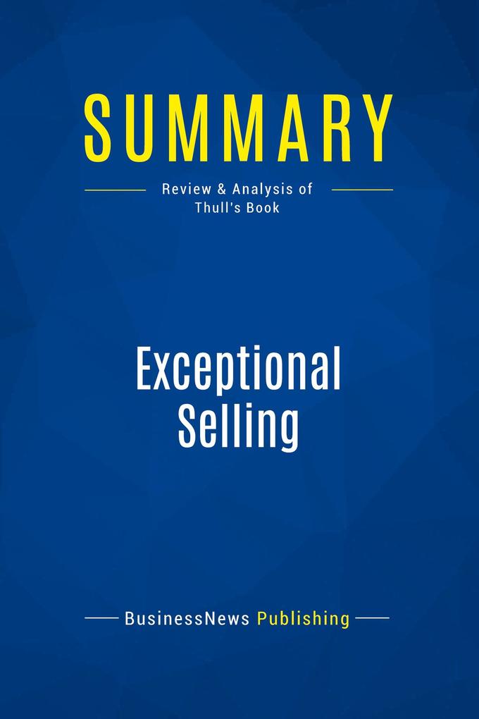 Summary: Exceptional Selling