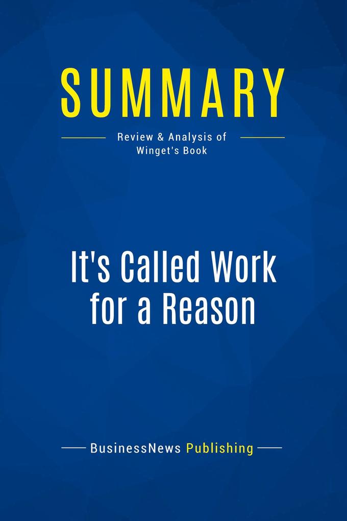 Summary: It‘s Called Work for a Reason
