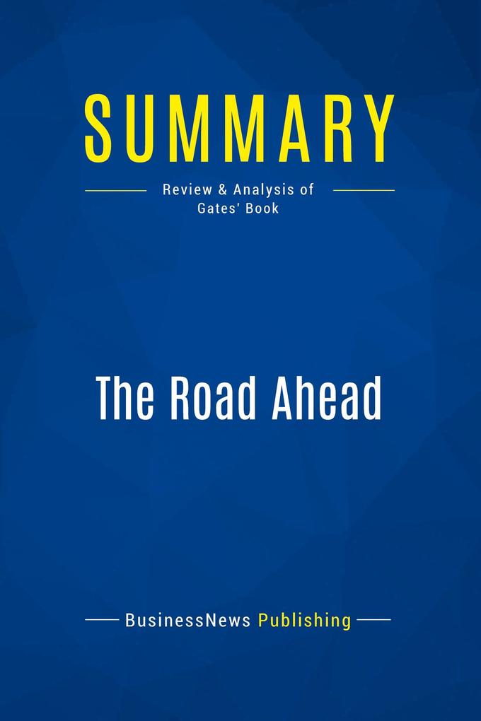 Summary: The Road Ahead