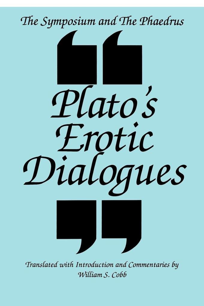 The Symposium and the Phaedrus