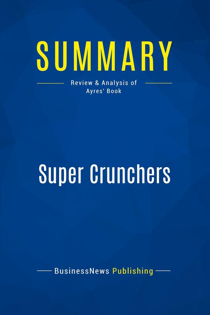 Summary: Super Crunchers