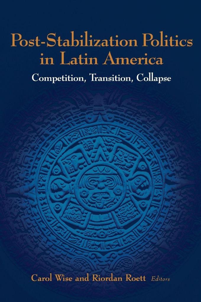 Post-Stabilization Politics in Latin America