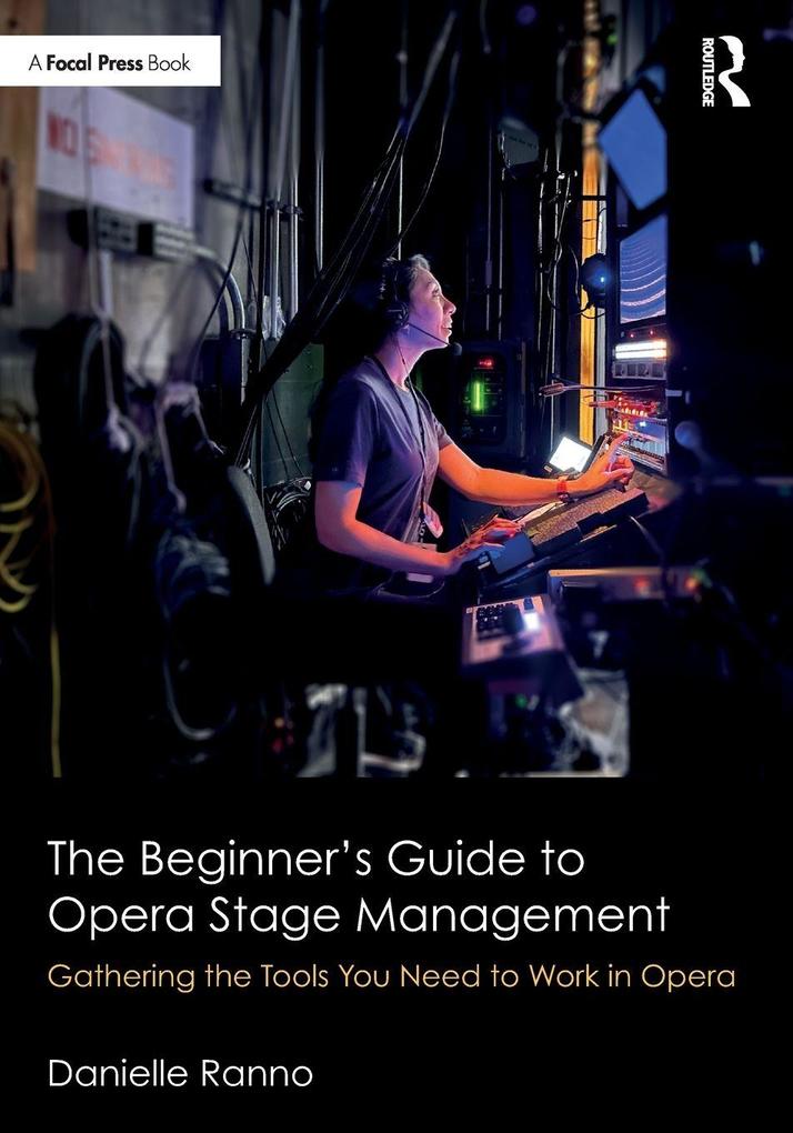 The Beginner's Guide to Opera Stage Management