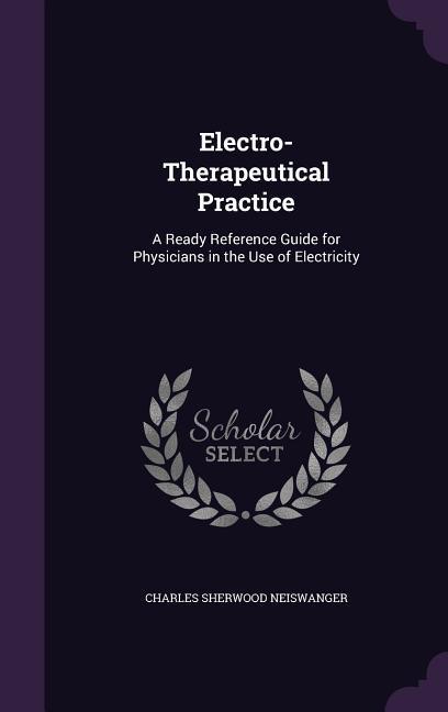 Electro-Therapeutical Practice