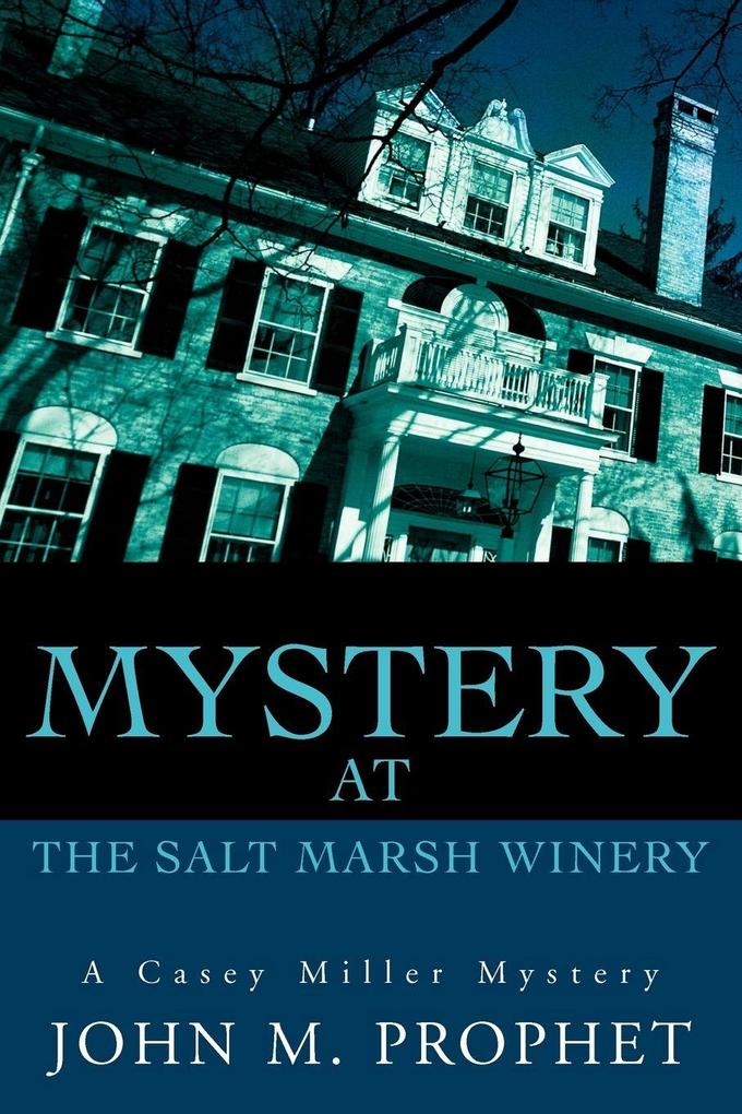 Mystery at the Salt Marsh Winery