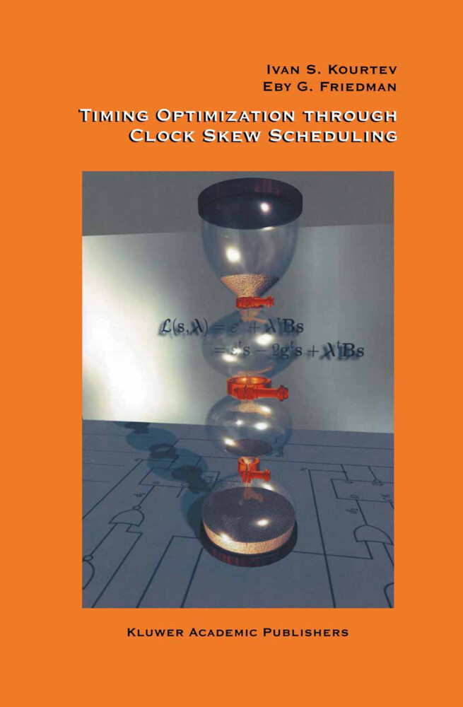 Timing Optimization Through Clock Skew Scheduling - Eby G. Friedman/ Ivan S. Kourtev/ Baris Taskin