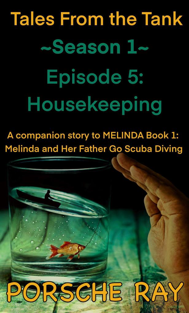 Housekeeping (Tales From the Tank #1.5)