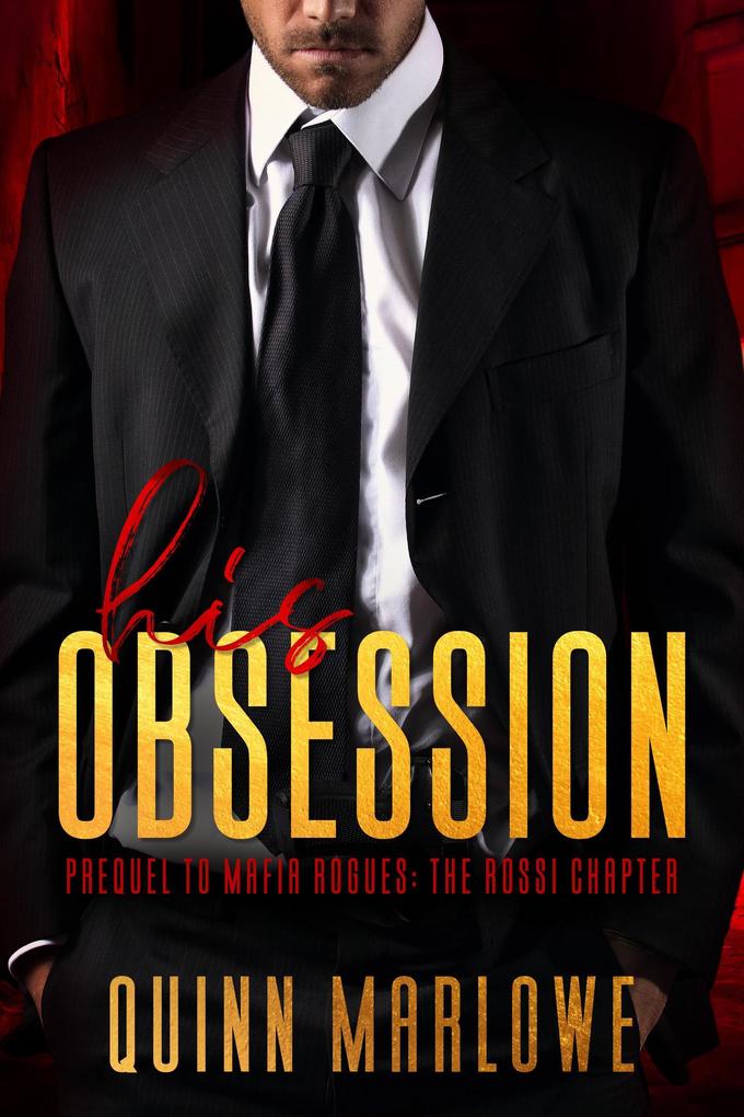 His Obsession (New York Rogues: Rossi #1)