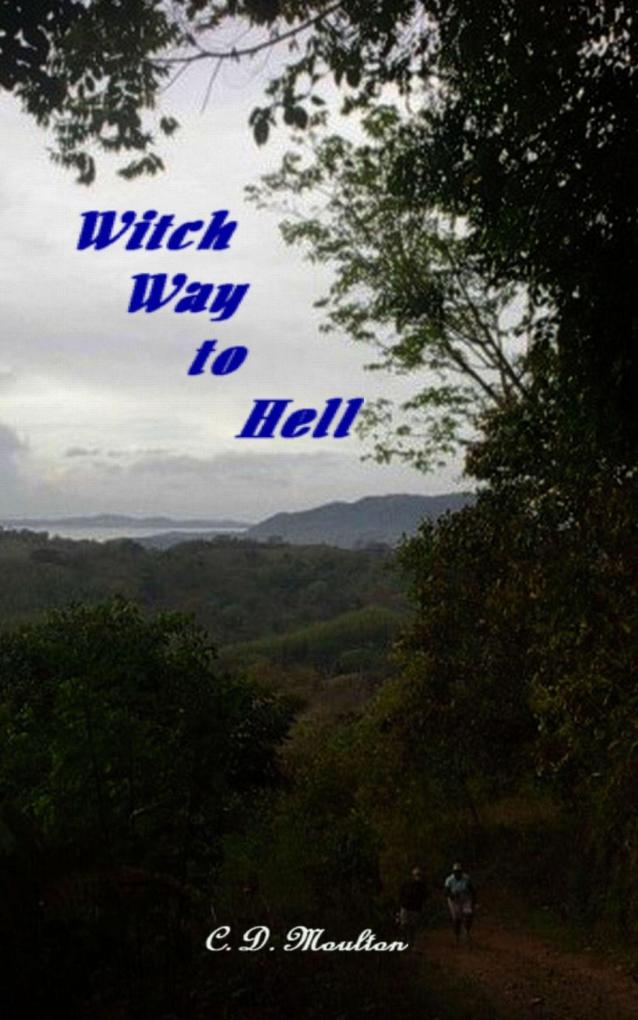 Witch Way to Hell