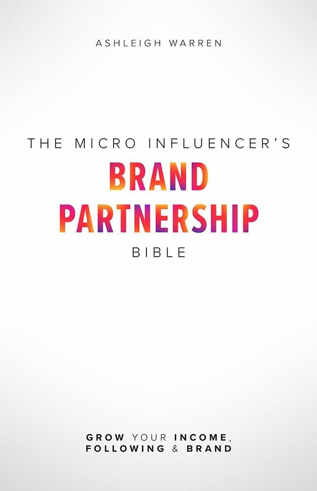 The Micro-Influencer‘s Brand Partnership Bible