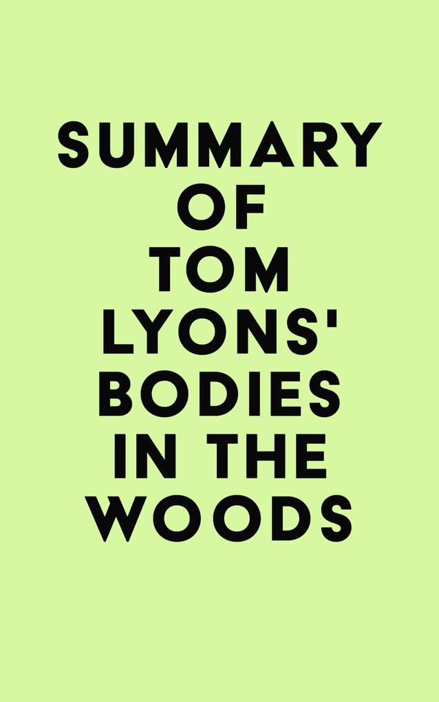 Summary of Tom Lyons‘s Bodies in the Woods