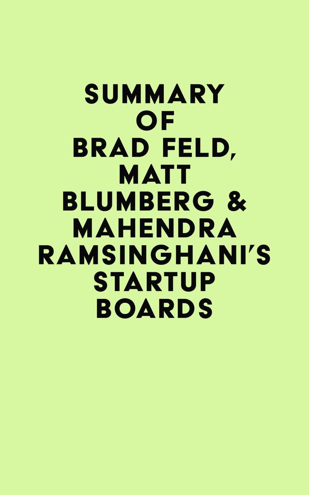 Summary of Brad Feld Matt Blumberg & Mahendra Ramsinghani‘s Startup Boards