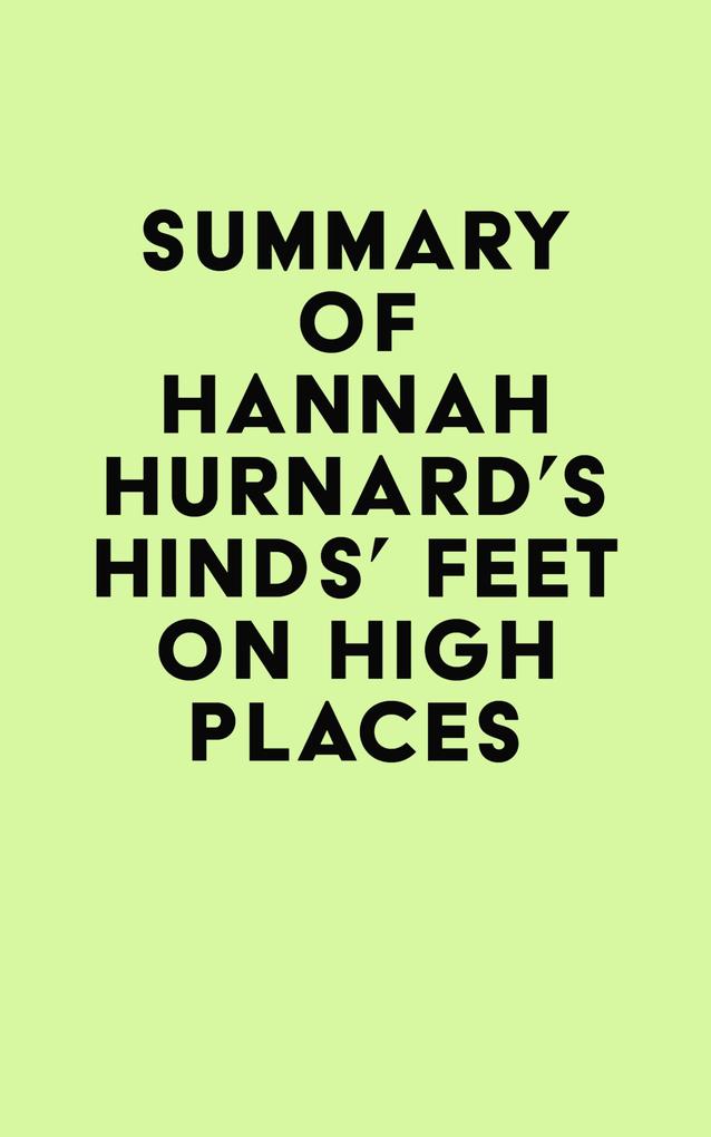 Summary of Hannah Hurnard‘s Hinds‘ Feet on High Places