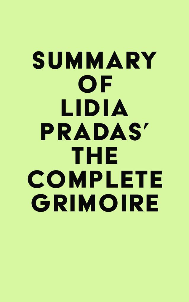 Summary of Lidia Pradas‘s The Complete Grimoire