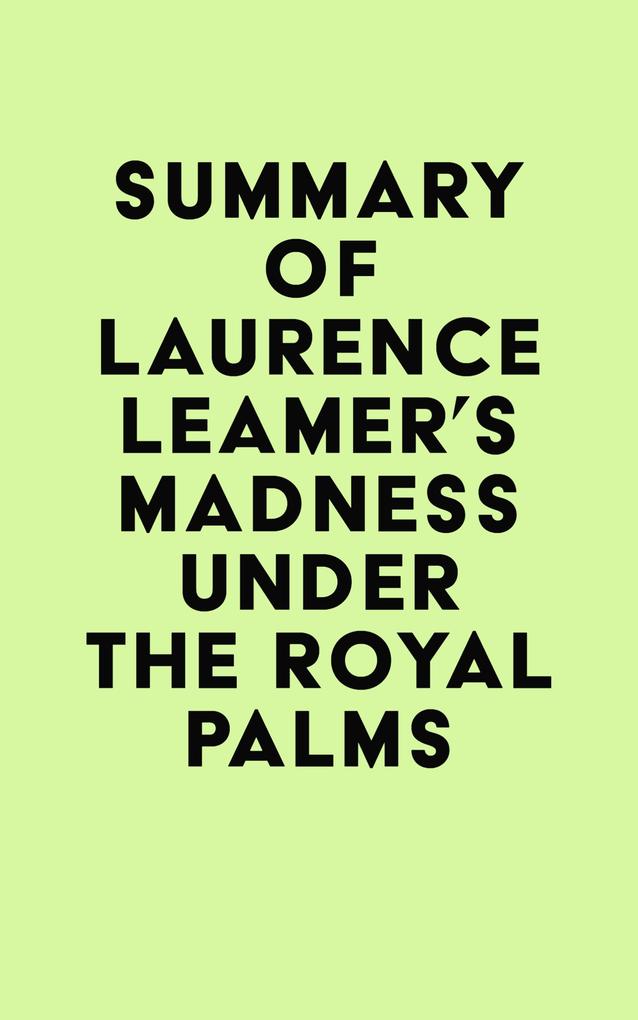 Summary of Laurence Leamer‘s Madness Under the Royal Palms
