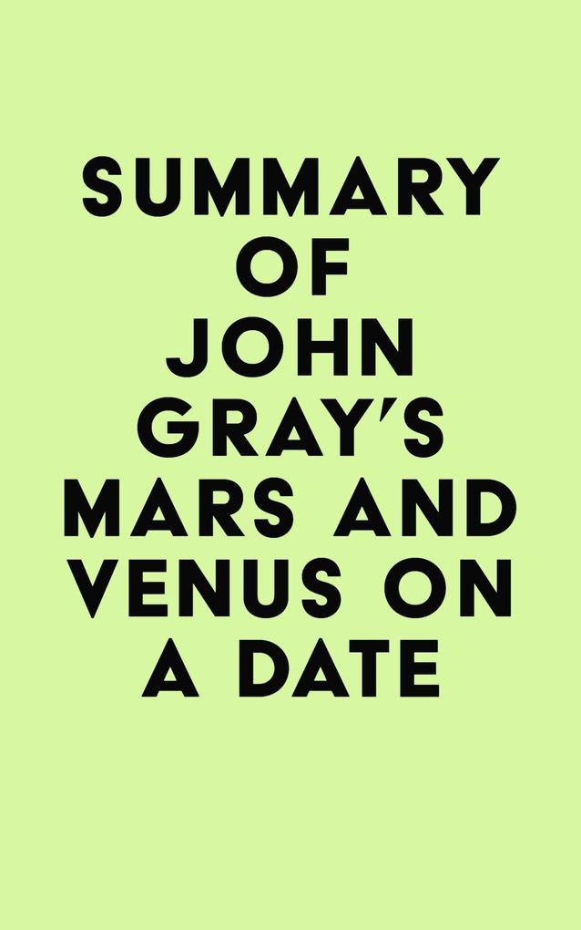 Summary of John Gray‘s Mars and Venus on a Date