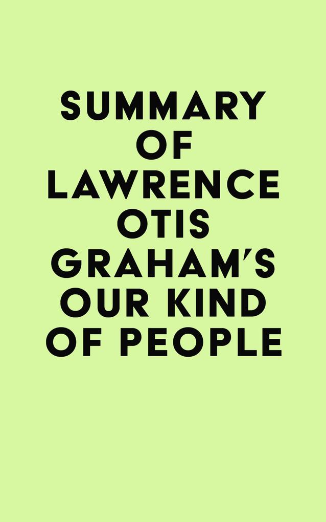 Summary of Lawrence Otis Graham‘s Our Kind of People