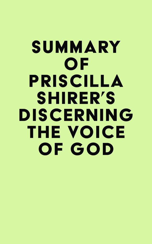 Summary of Priscilla Shirer‘s Discerning the Voice of God