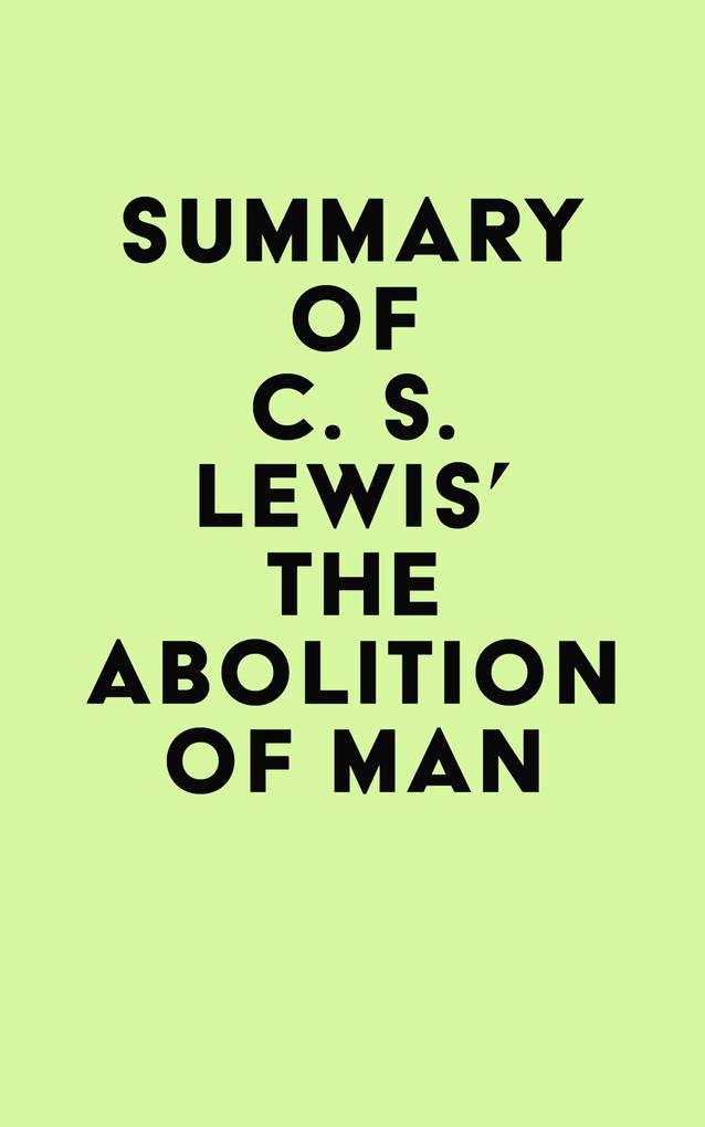 Summary of C. S. Lewis‘s The Abolition of Man