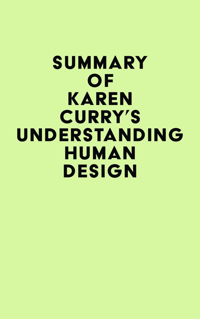 Summary of Karen Curry‘s Understanding Human 