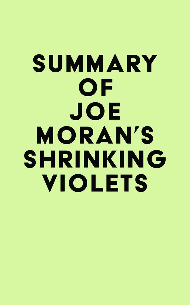 Summary of Joe Moran‘s Shrinking Violets