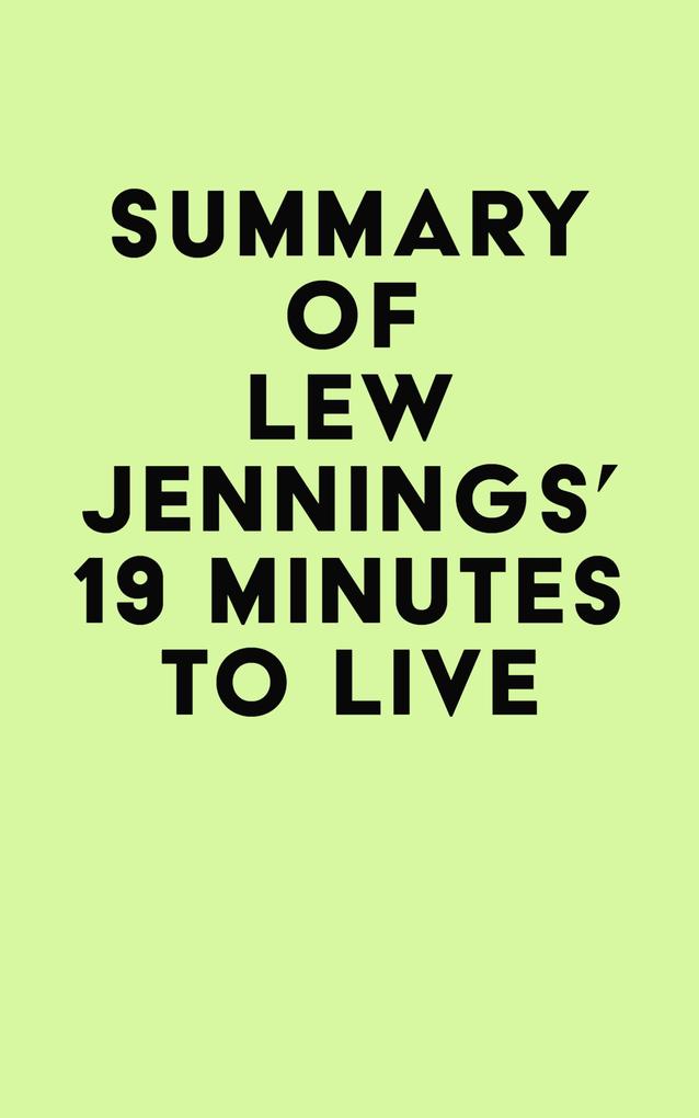 Summary of Lew Jennings‘s 19 Minutes to Live