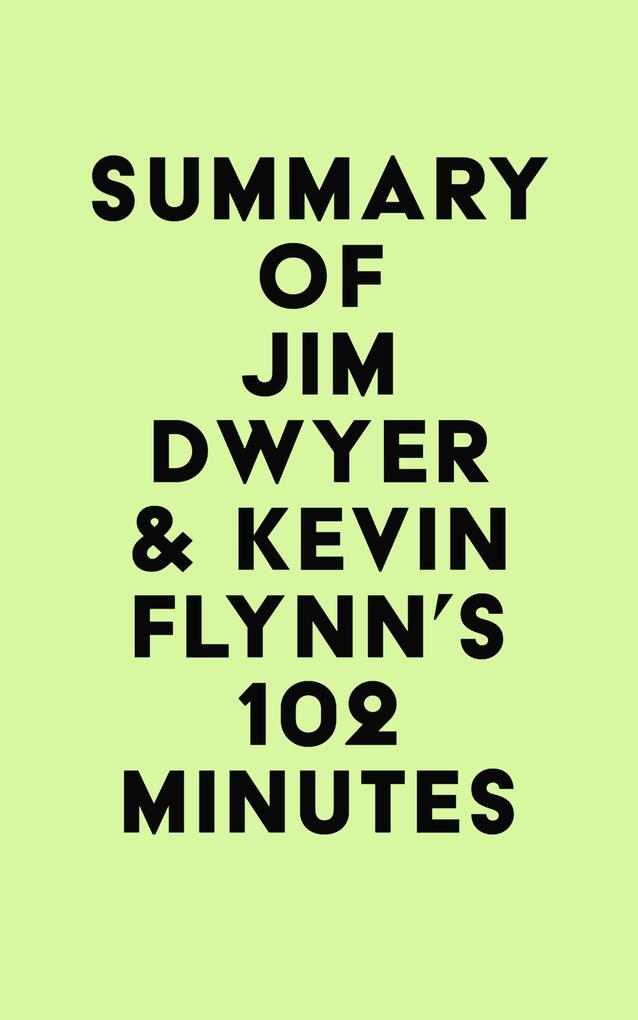 Summary of Jim Dwyer & Kevin Flynn‘s 102 Minutes