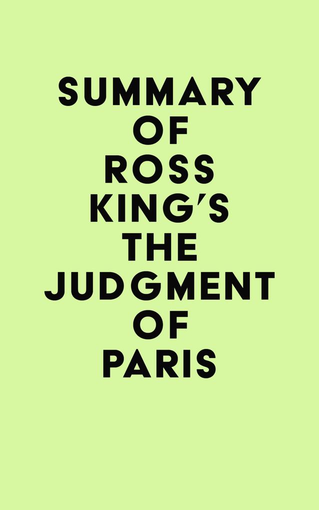 Summary of Ross King‘s The Judgment of Paris