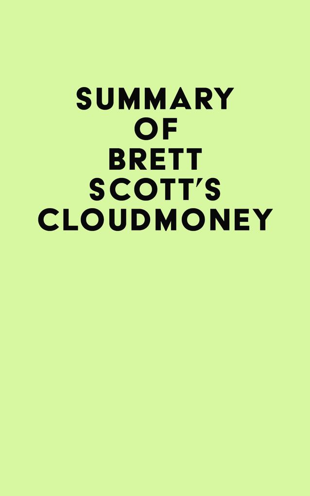 Summary of Brett Scott‘s Cloudmoney