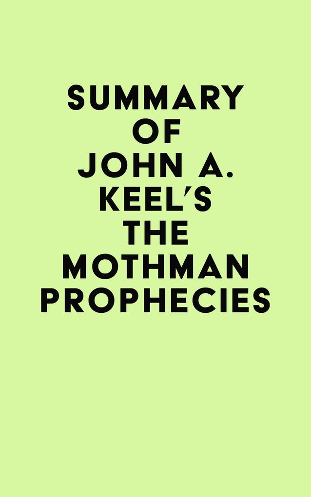 Summary of John A. Keel‘s The Mothman Prophecies