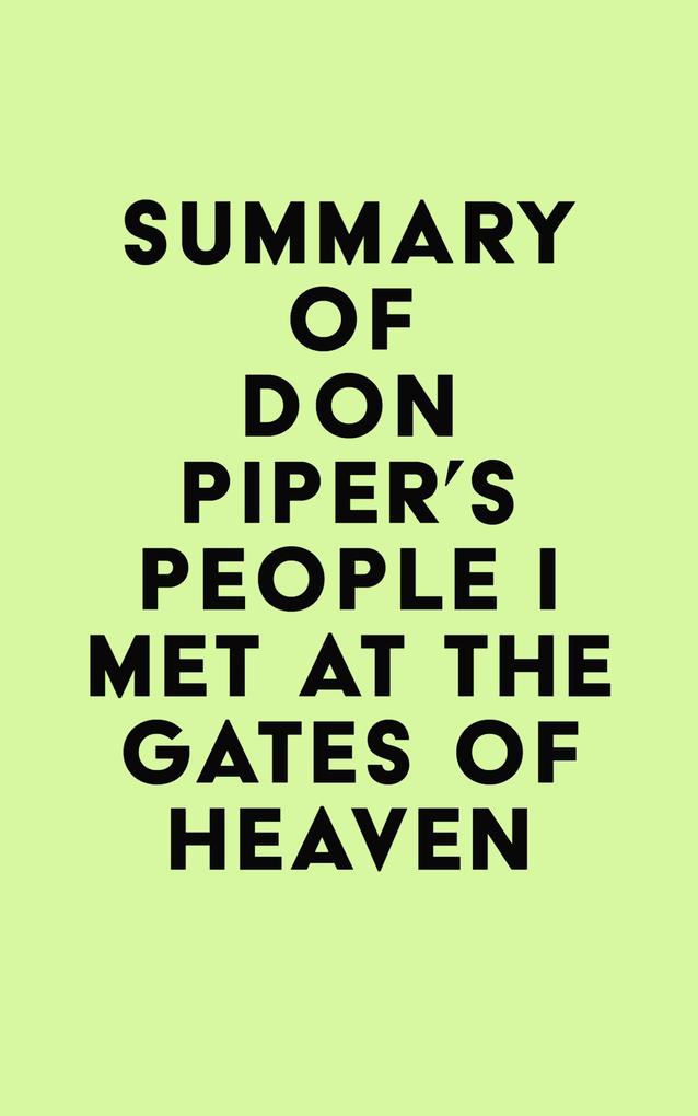 Summary of Don Piper‘s People I Met at the Gates of Heaven