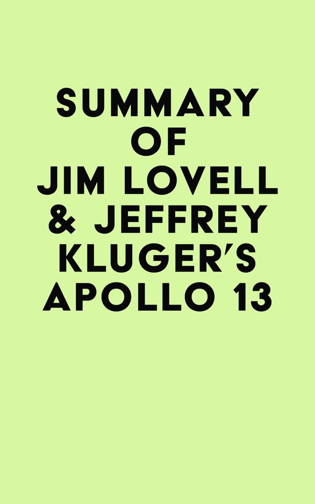 Summary of Jim Lovell & Jeffrey Kluger‘s  13
