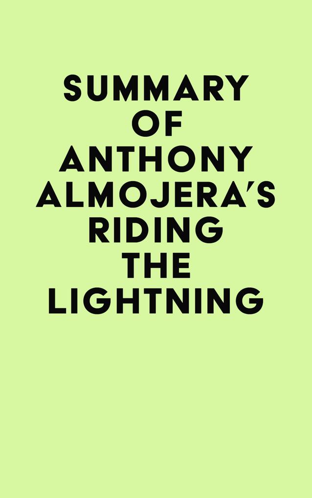 Summary of Anthony Almojera‘s Riding the Lightning