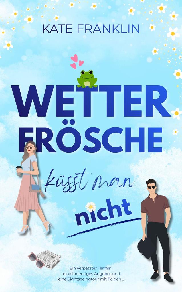 Wetterfrösche küsst man nicht