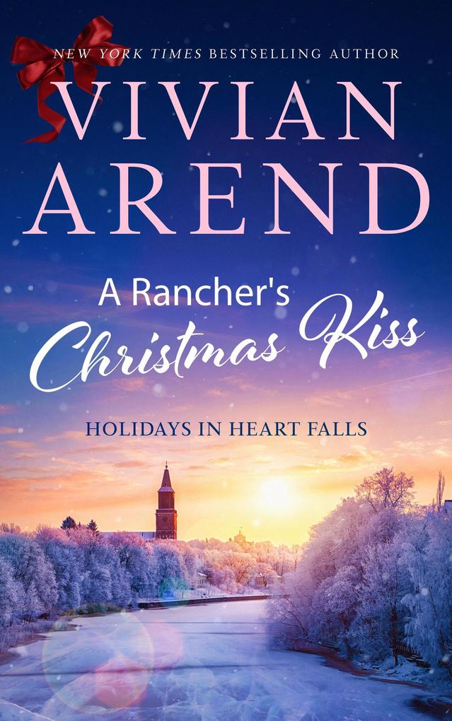 A Rancher‘s Christmas Kiss (Holidays in Heart Falls #5)