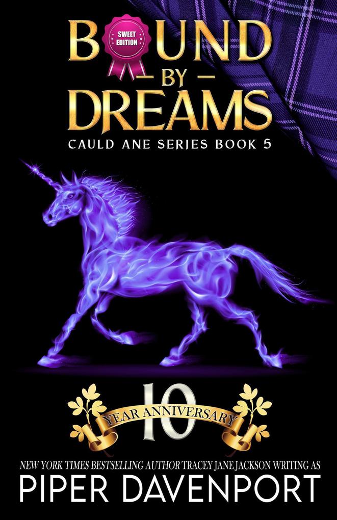 Bound by Dreams - Sweet Edition (Cauld Ane Sweet Series - Tenth Anniversary Editions)