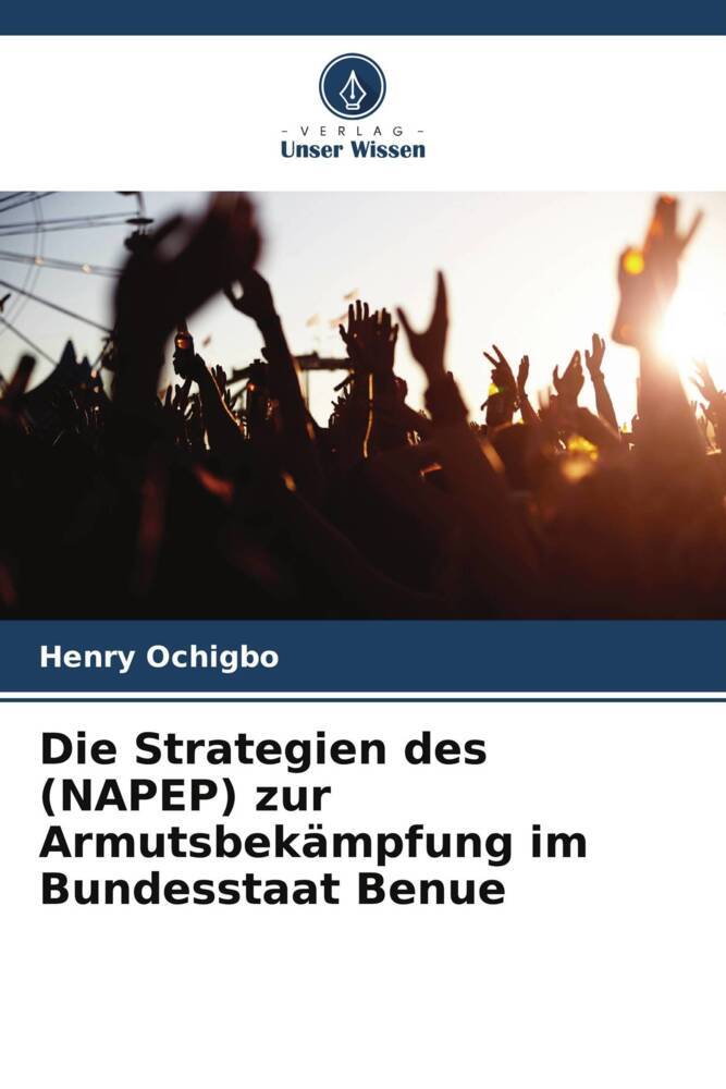 Die Strategien des (NAPEP) zur Armutsbekämpfung im Bundesstaat Benue