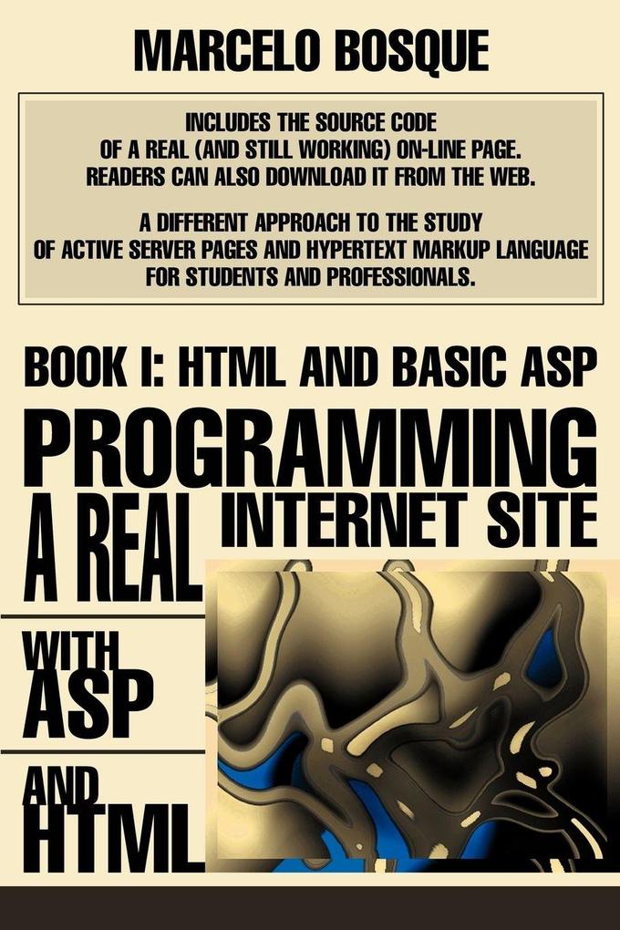 Programming a REAL Internet Site with ASP and HTML