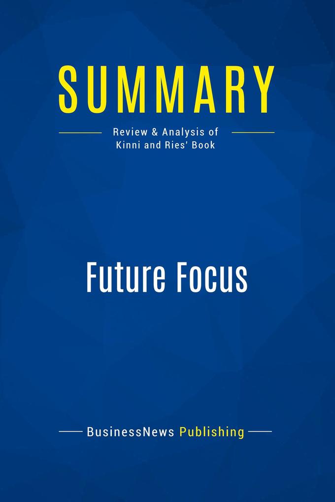 Summary: Future Focus