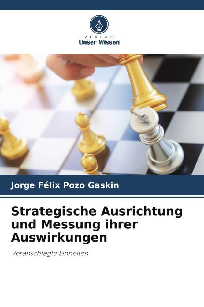 Strategische Ausrichtung und Messung ihrer Auswirkungen