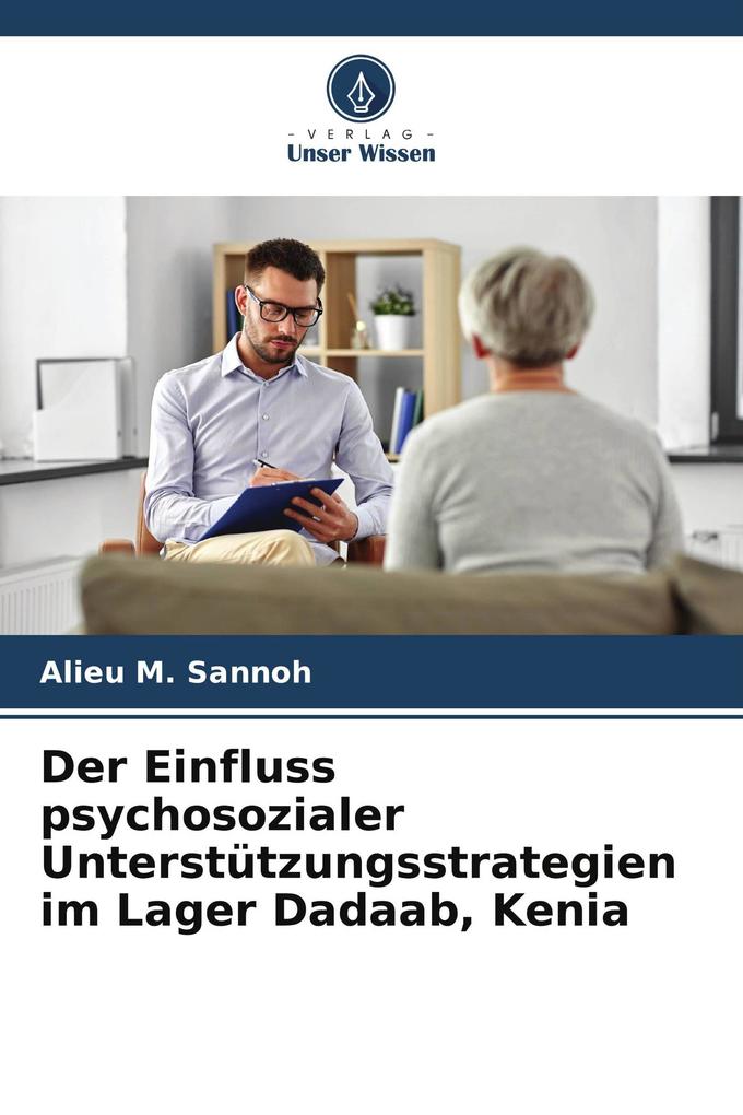 Der Einfluss psychosozialer Unterstützungsstrategien im Lager Dadaab Kenia