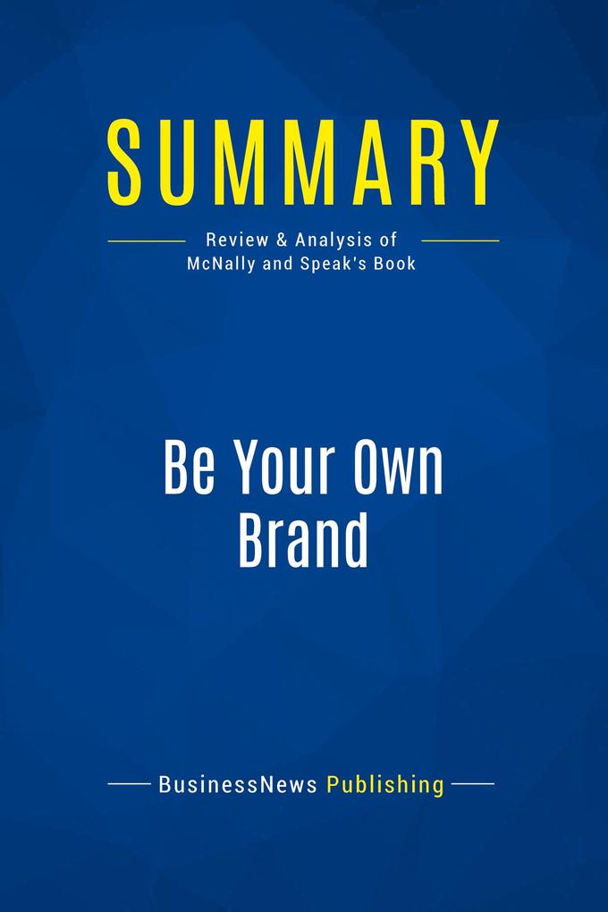 Summary: Be Your Own Brand