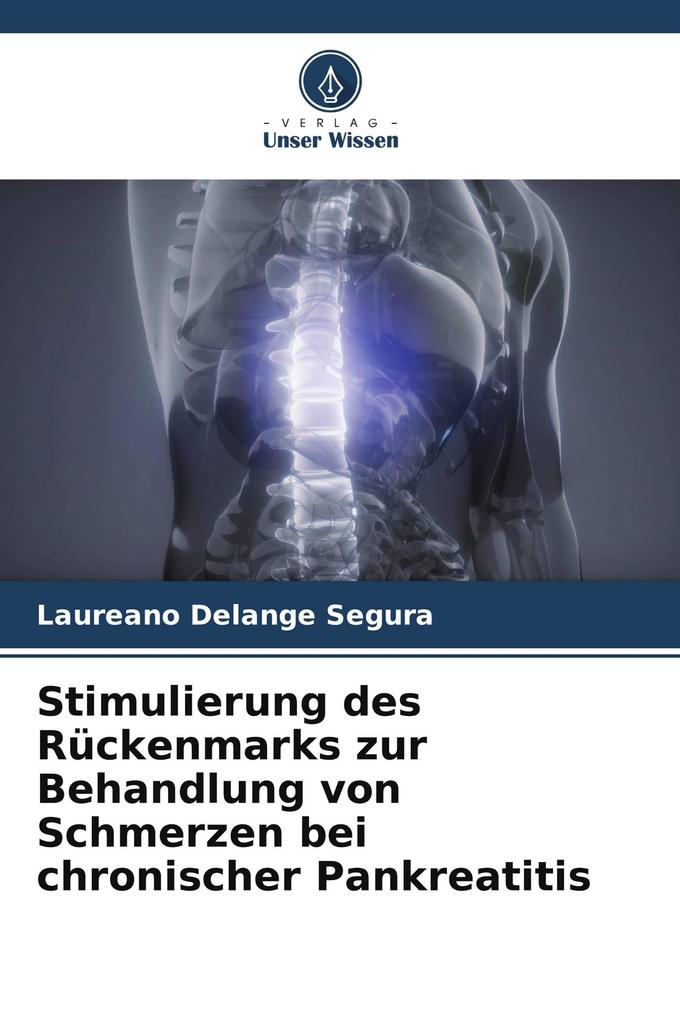 Stimulierung des Rückenmarks zur Behandlung von Schmerzen bei chronischer Pankreatitis