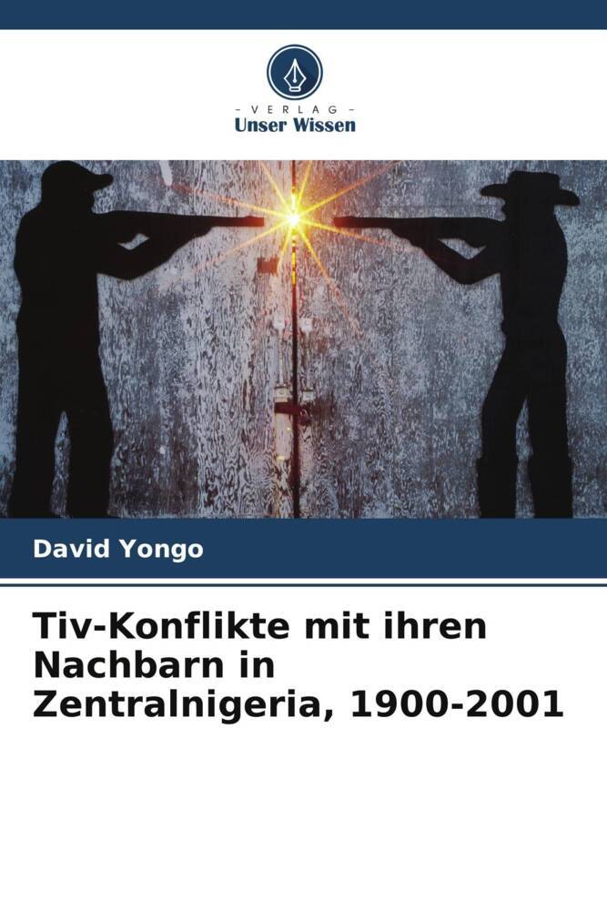 Tiv-Konflikte mit ihren Nachbarn in Zentralnigeria 1900-2001