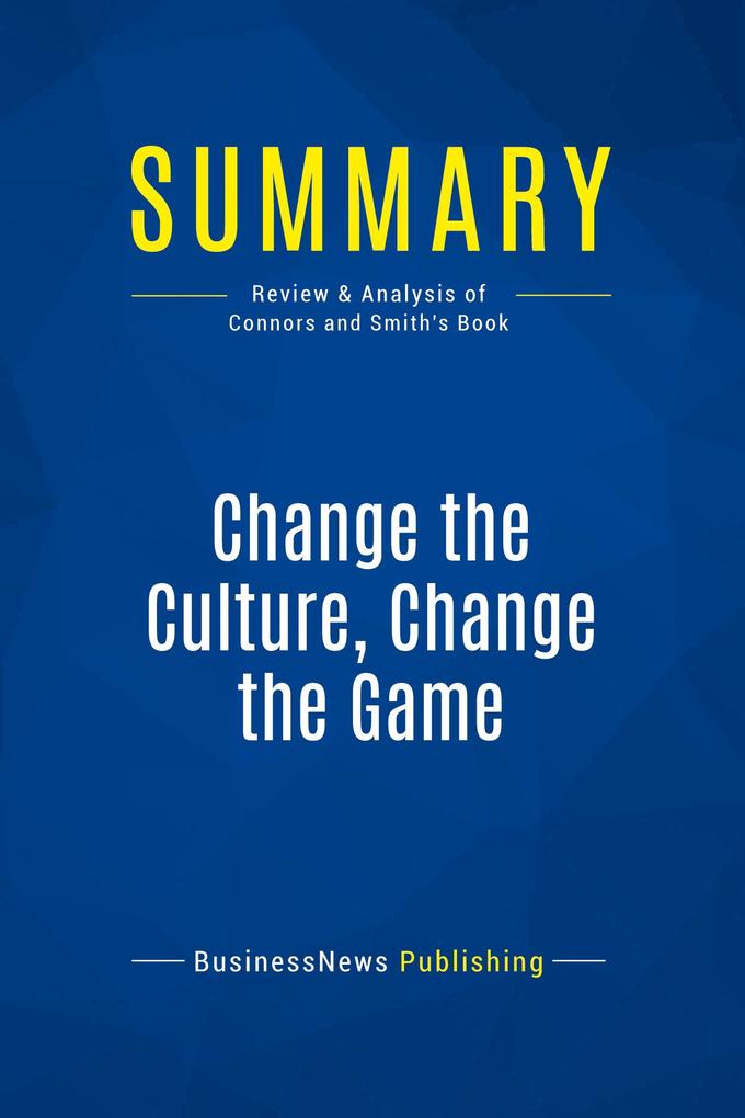 Summary: Change the Culture Change the Game